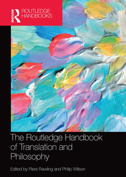 Paperback The Routledge Handbook of Translation and Philosophy Book