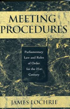 Hardcover Meeting Procedures: Parliamentary Law and Rules of Order for the 21st Century Book