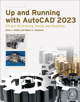 Paperback Up and Running with AutoCAD 2023: 2D and 3D Drawing, Design and Modeling Book