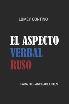 Paperback El aspecto verbal ruso: (para hispanohablantes) [Spanish] Book