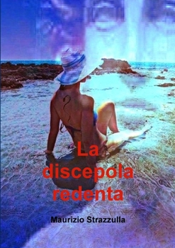 Paperback La discepola redenta [Italian] Book