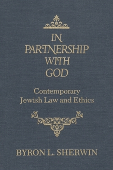 Hardcover In Partnership with God: Contemporary Jewish Law and Ethics Book