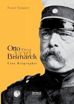 Paperback Otto Fürst von Bismarck. Eine Biographie [German] Book