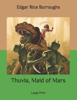 Paperback Thuvia, Maid of Mars: Large Print Book