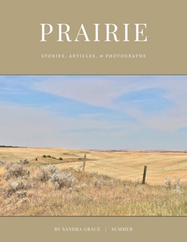 Paperback Prairie: Stories, articles, & Photographs Book