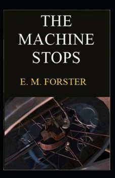 The Machine Stops Illustrated