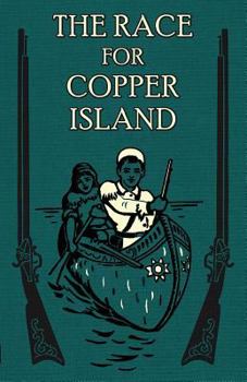 The Race For Copper Island...