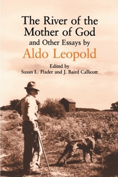 Paperback River of the Mother of God: And Other Essays by Aldo Leopold Book