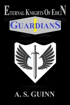 Paperback Eternal Knights of Eden I: Guardians Book