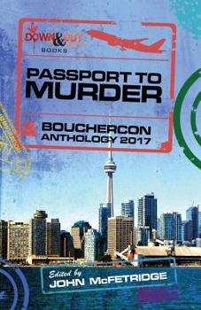 Paperback Passport to Murder: Bouchercon Anthology 2017 Book