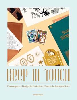 Hardcover Keep in Touch: Contemporary Design for Invitations, Postcards, Stamps & Seals Book