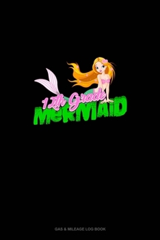 Paperback 12th Grade Mermaid: Gas & Mileage Log Book