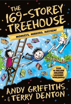 Paperback Macmillan Childrens Books The 169-Storey Treehouse Monkeys, Mirrors, Mayhem! (The Treehouse Series). Book