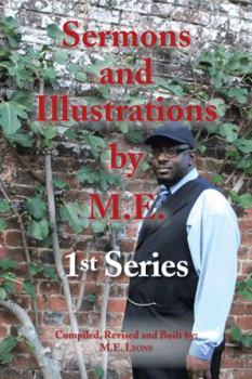 Paperback Sermons and Illustrations by M.E.: 1st Series Book