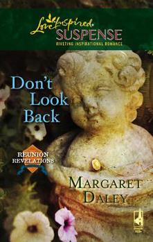 Don't Look Back - Book #3 of the Reunion Revelations