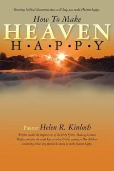 Paperback How to Make Heaven Happy Book