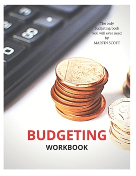 Paperback Budgeting Workbook: budgeting workbook, budgeting planner, bugeting tracker, monthly bill planner, organizer finance monthly monthly bill Book