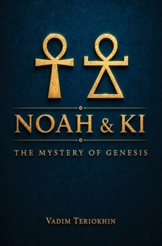 Paperback Noah and Ki: The Secrets of Genesis Book
