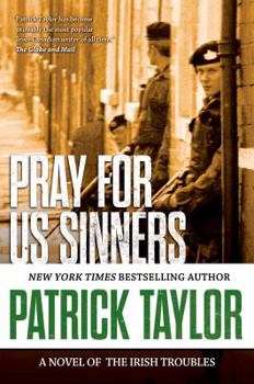 Pray for Us Sinners - Book #1 of the Irish Troubles #0.5