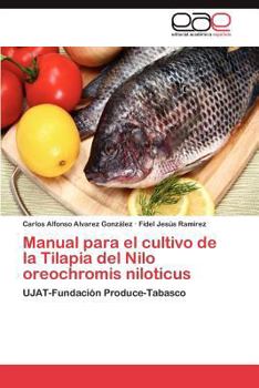 Paperback Manual para el cultivo de la Tilapia del Nilo Oreochromis niloticus [Spanish] Book