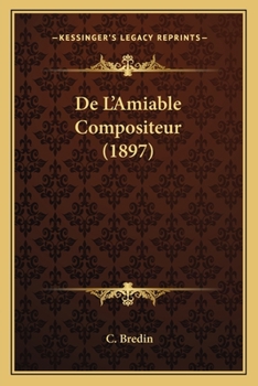 Paperback De L'Amiable Compositeur (1897) [French] Book