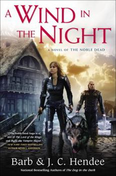 A Wind in the Night - Book #12 of the Noble Dead Saga