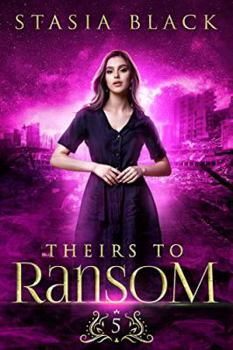 Theirs to Ransom - Book #5 of the Marriage Raffle