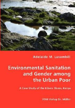 Paperback Environmental Sanitation and Gender among the Urban Poor Book