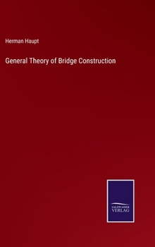 Hardcover General Theory of Bridge Construction Book