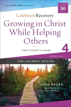 Paperback Growing in Christ While Helping Others Participant's Guide 4: A Recovery Program Based on Eight Principles from the Beatitudes Book