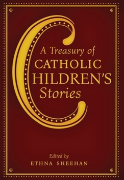 Hardcover A Treasury of Catholic Children's Stories Book