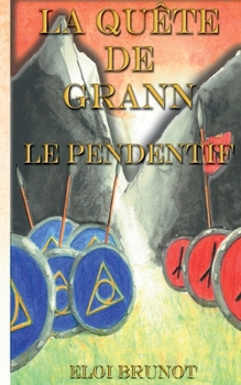 Paperback La Quête de Grann: Le Pendentif [French] Book