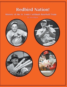 Paperback "Redbird Nation" History of the St. Louis Cardinals Baseball Team Book