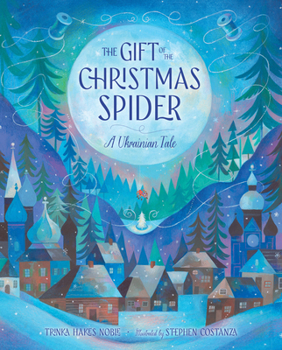 The Gift of the Christmas Spider: A Ukrainian Tale