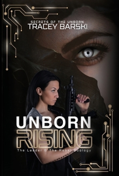 Unborn Rising: The Leader & The Rebel (Secrets of the Unborn)