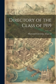 Paperback Directory of the Class of 1919 Book