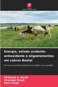 Paperback Energia, estado oxidante-antioxidante e oligoelementos em cabras Beetal [Portuguese] Book