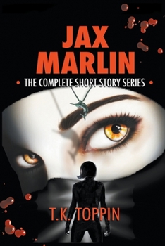 Paperback Jax Marlin - The Complete Short Story Series Book
