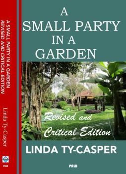 Hardcover A Small Party in a Garden: Revised and Critical Edition Book