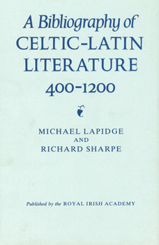 Hardcover A Bibliography of Celtic-Latin Literature 400-1200 Book