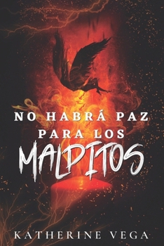 No habrá paz para los malditos: fantasía urbana con ángeles y demonios (Spanish Edition)