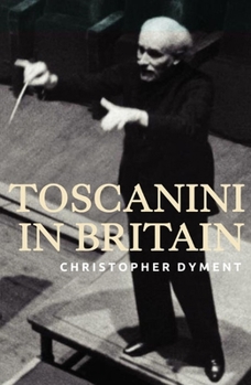 Hardcover Toscanini in Britain Book