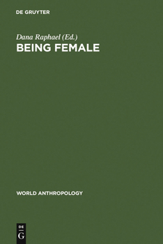 Hardcover Being Female: Reproduction, Power, and Change Book
