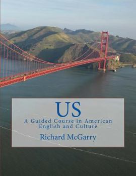 Paperback Us!: A Guided Course in American English and Culture Book