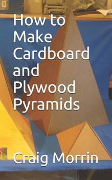 Paperback How to Make Cardboard and Plywood Pyramids Book