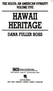 Hawaii Heritage - Book #5 of the Holts