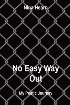 Paperback No Easy Way Out: My Poetic Journey Book