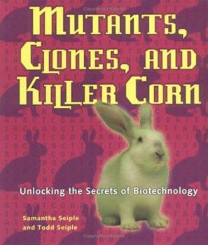 Hardcover Mutants, Clones, and Killer Corn Book