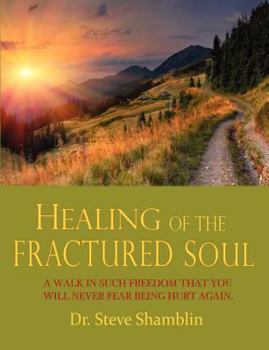 Paperback Healing of the Fractured Soul Book
