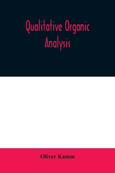 Paperback Qualitative organic analysis; an elementary course in the identification of organic compounds Book